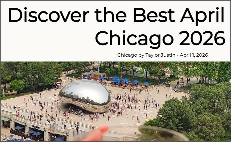 Discover the Best April Events in Chicago 2026